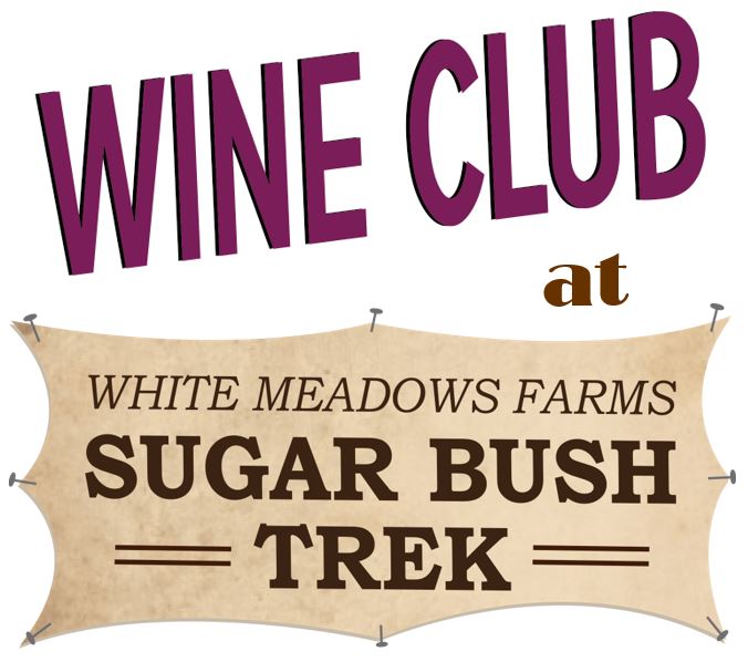 12:00 time slot White Meadows Sugar Bush Trek & Wine Tasting